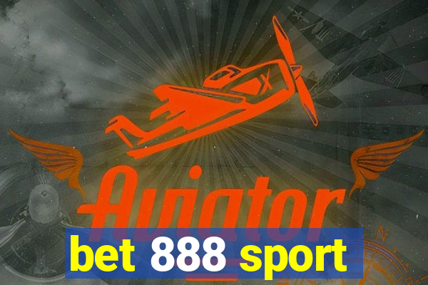 bet 888 sport
